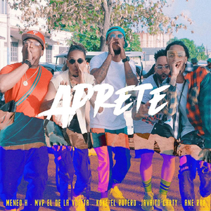 Aprete (feat. Mvp el de la Vuelta, Koke el Rutero, Javaito Carty & Ane Rap)