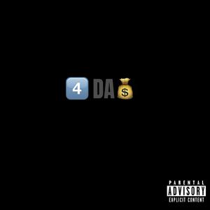 4 Da Money (feat. MadoTrak & Dho.)