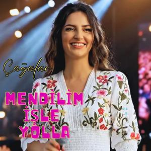 MENDİLİM İŞLE YOLLA