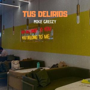 Tus delirios