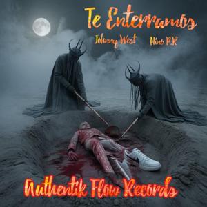 Te Enterramos (feat. Nino P.R)
