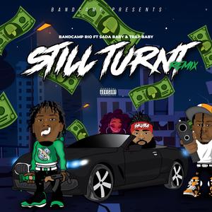 Still Turnt (feat. Sada Baby & OTR Trapbaby) (RiMix)