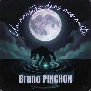 Un monstre dans mes nuits