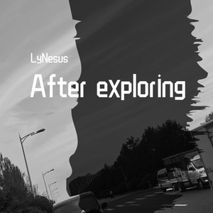 After exploring（prod by 房间里的大象）