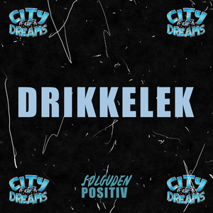 Drikkelek City of Dreams