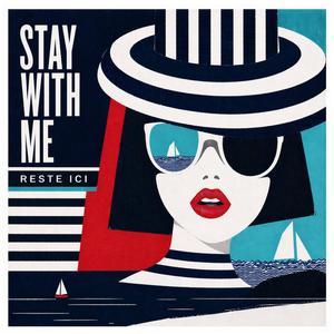 RESTE ICI (Stay Right There)