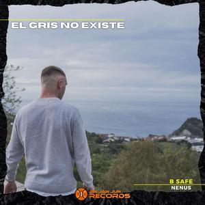 El Gris No Existe (feat. Nenus)