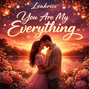 You Are My Everything