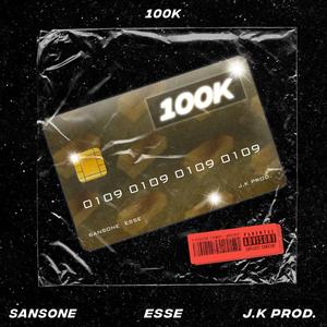 100K (feat. EssE & Jk.Prod)