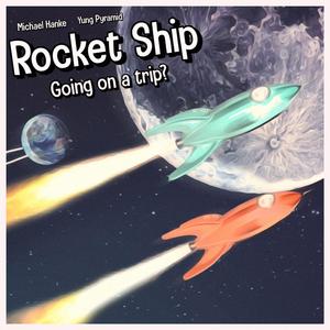 Rocket Ship (feat. Yung Pyramid)