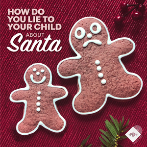 How Do You Lie to Your Child About Santa