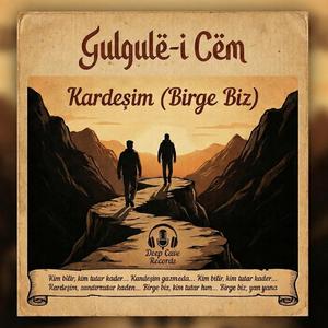Kardeşim (Birge Biz)