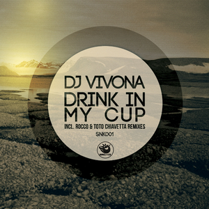 Drink In My Cup (Sunset Mix)