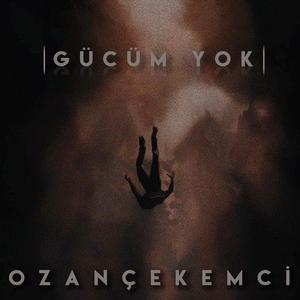 Gücüm Yok