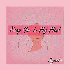 Keep You in My Mind