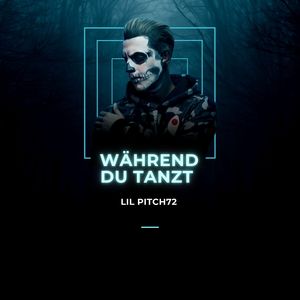 Während du tanzt