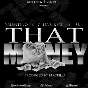 That Money (feat. U.L. & V da Great)