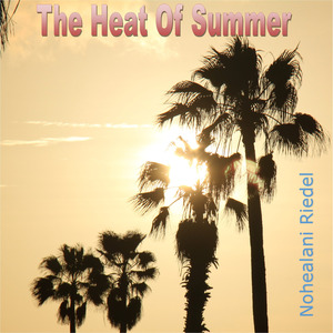 The Heat of Summer