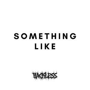Something Like