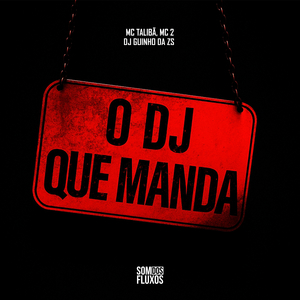 O DJ Que Manda