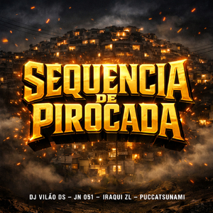 Sequencia de Pirocada