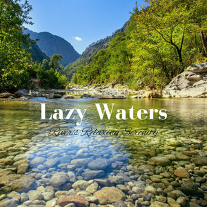 Riverside's Lazy Melodies