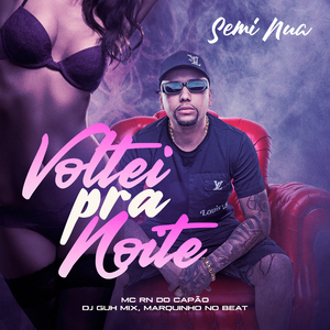 Voltei pra Noite (Semi Nua)
