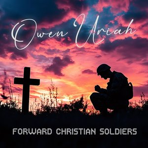 Forward Christian Soldiers (Extended Radio Edit)