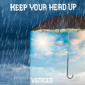 Keep your head up