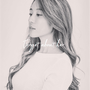 Forget about her (Prod. Cha Cha Malone)