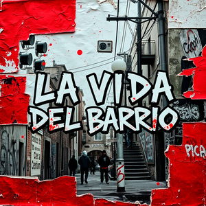 La Vida del Barrio