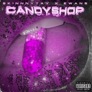 Candyshop (feat. Skinnnytay)