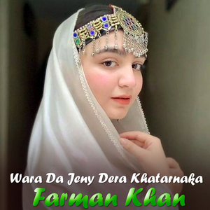 Wara Da Jeny Dera Khatarnaka