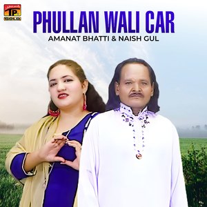 Phullan Wali Car