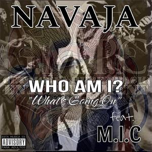 WHO AM I? "What's Going On?" (feat. M.I.C. Money In Charge)