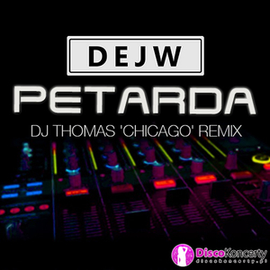 Petarda (Remix DJ Thomas 'Chicago')