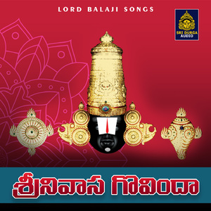 Srinivasa Govinda (Lord Balaji Songs)