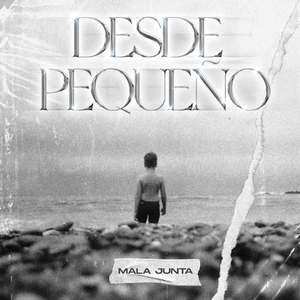 Desde Pequeño
