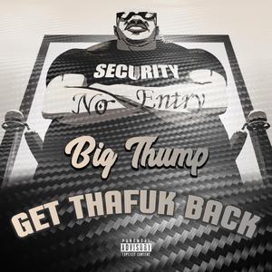 Get Thafuk Back