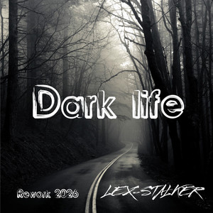 Dark life (Rework 2026)