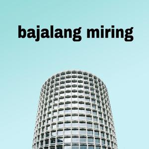 Bajalang Miring