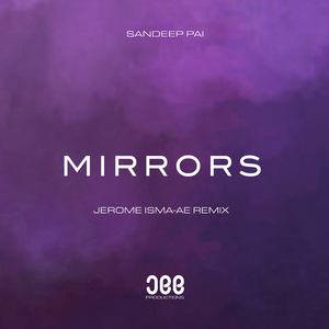 Mirrors (Jerome Isma-Ae Remix)