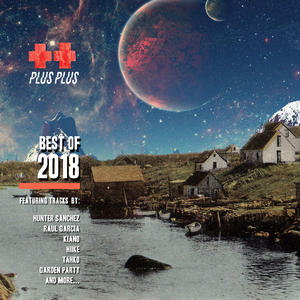 Best of Plus Plus 2018 (Continuous DJ Mix)
