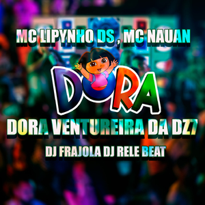 Dora ventureira Da DZ7