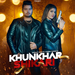 KHUNKHAR SHIKARI