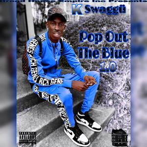 Pop Out The Blue (feat. AC Tha Goat, Buck Babi & Killem KD)