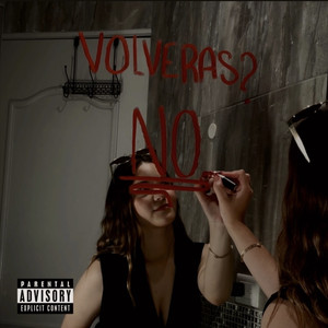 ¿Volveras? No.