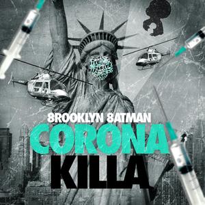 Corona Killa