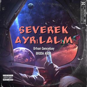 severek ayrılalım (feat. Orhan Gencebay)