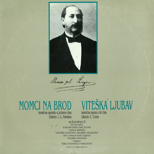 Ivan Pl. Zajc: Viteška Ljubav (Boisyjska Vještica: Pjesma Trubadura)